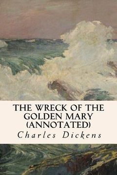 portada The Wreck of the Golden Mary (annotated) (en Inglés)