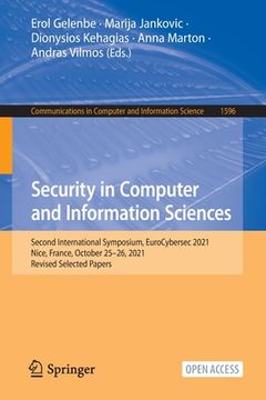 portada Security in Computer and Information Sciences: Second International Symposium, Eurocybersec 2021, Nice, France, October 25-26, 2021, Revised Selected (en Inglés)