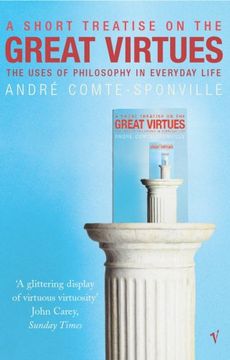 portada A Short Treatise on Great Virtues: The Uses of Philosophy in Everyday Life (in English)