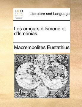 portada Les Amours D'Ismene Et D'Ismnias. (in French)