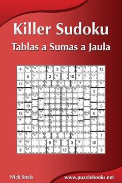 portada Killer Sudoku - Tablas a Sumas a Jaula