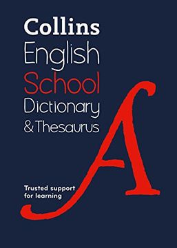 portada Collins School Dictionary & Thesaurus: Trusted support for learning