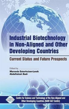 portada Industrial Biotechnology in non Aligned and Other Developing Countries Current Status and Future Prospects (en Inglés)