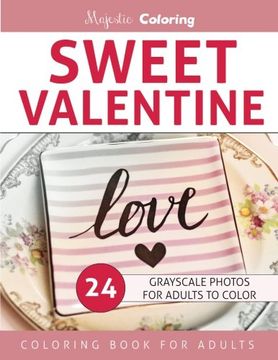 portada Sweet Valentine: Grayscale Photo Coloring for Adults
