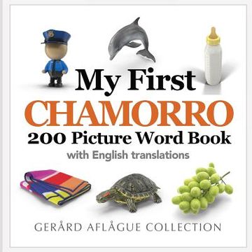 portada My First Chamorro 200 Picture Word Book (en Inglés)