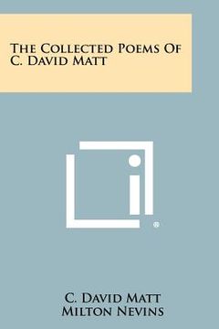 portada the collected poems of c. david matt (in English)