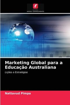 portada Marketing Global Para a Educação Australiana: Lições e Estratégias (en Portugués)