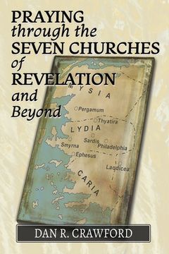 portada Praying Through the Seven Churches of Revelation and Beyond