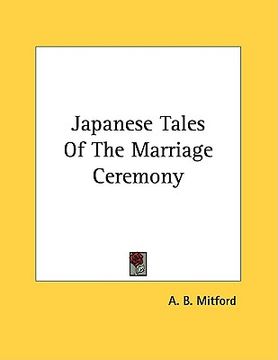 portada japanese tales of the marriage ceremony (in English)