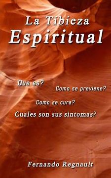 portada La Tibieza Espiritual: La enfermedad espiritual más comun y menos conocida