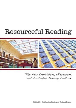 portada Resourceful Reading: The new Empiricism, Eresearch and Australian Literary Culture (en Inglés)
