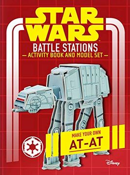 portada Star Wars: Battle Stations Activity Book and Model: Make Your own At-At
