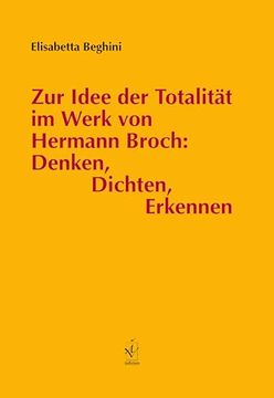 portada Zur Idee der Totalität im Werk von Hermann Broch: Denken, Dichten, Erkennen (in German)