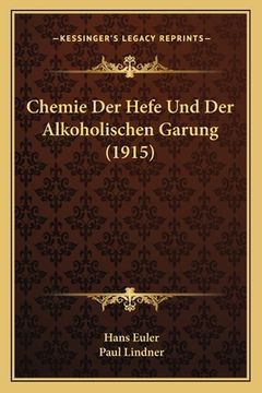 portada Chemie Der Hefe Und Der Alkoholischen Garung (1915) (in German)