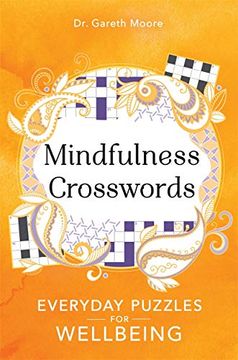 portada Mindfulness Crosswords: Everyday Puzzles for Wellbeing (Everyday Mindfulness Puzzles) (en Inglés)