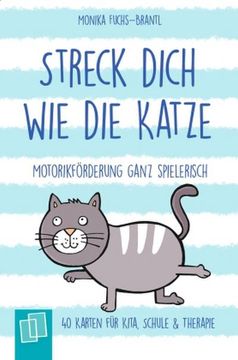 portada Streck Dich wie die Katze - Motorikförderung Ganz Spielerisch - 40 Karten für Kita, Schule & Therapie (en Alemán)