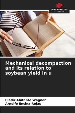 portada Mechanical decompaction and its relation to soybean yield in u (en Inglés)