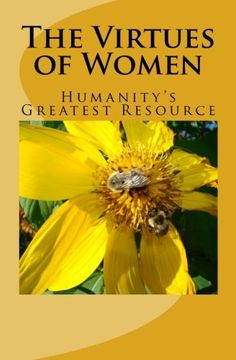 portada The Virtues of Women: Humanity's Greatest Resource