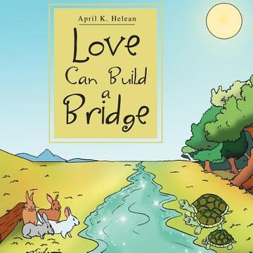 portada love can build a bridge (en Inglés)