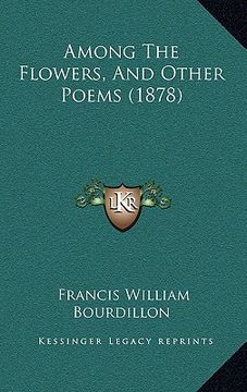portada among the flowers, and other poems (1878) (en Inglés)