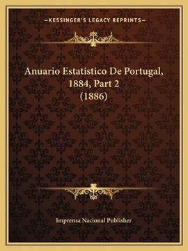 portada Anuario Estatistico De Portugal, 1884, Part 2 (1886) (en Portugués)