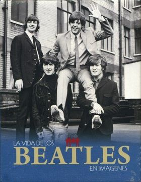 portada La Vida de los Beatles en Imagenes