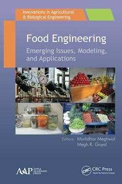portada Food Engineering: Emerging Issues, Modeling, and Applications (in English)