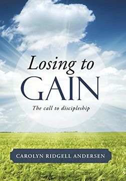 portada Losing to Gain: The call to discipleship