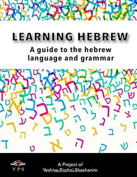 portada Learning Hebrew: A Guide to the Hebrew Language and Grammar (in English)