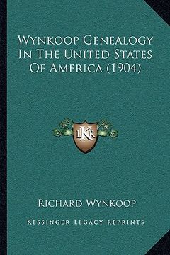 portada wynkoop genealogy in the united states of america (1904) (in English)