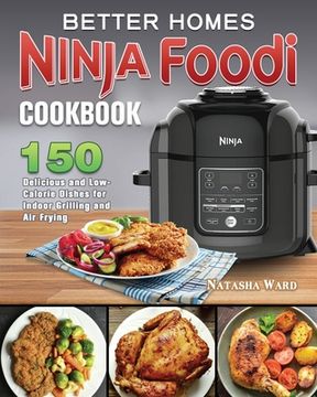 portada Better Homes Ninja Foodi Cookbook (en Inglés)