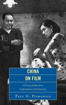 portada china on film: a century of exploration, confrontation, and controversy (en Inglés)