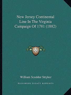 portada new jersey continental line in the virginia campaign of 1781 (1882) (en Inglés)