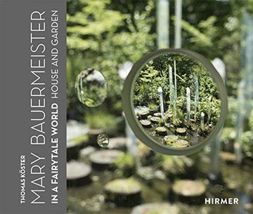 portada Mary Bauermeister: In a Fairytale World. House and Garden 