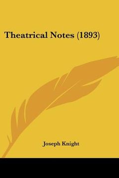 portada theatrical notes (1893) (in English)
