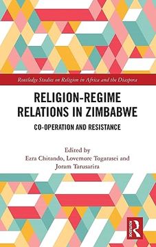 portada Religion-Regime Relations in Zimbabwe (Routledge Studies on Religion in Africa and the Diaspora) (en Inglés)