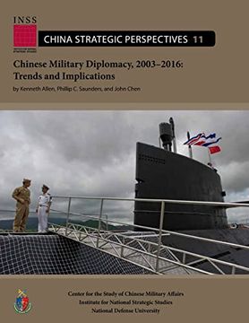portada Chinese Military Diplomacy, 2003-2016: Trends and Implications: Center for the Study of Chinese Military Affairs Institute for National Strategic Stud (en Inglés)