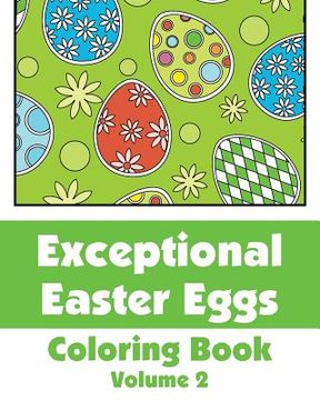 portada Exceptional Easter Eggs Coloring Book (Volume 2) (in English)