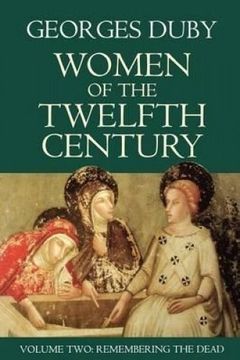 portada Women of the Twelfth Century, Volume 2, Remembering the Dead, (en Inglés)