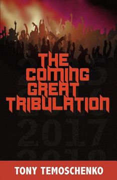 portada The Coming Great Tribulation (en Inglés)
