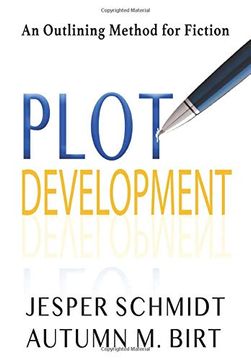 portada Plot Development: An Outlining Method for Fiction (4) (Writer Resources) (en Inglés)