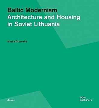 portada Baltic Modernism: Architecture and Housing in Soviet Lithuania 