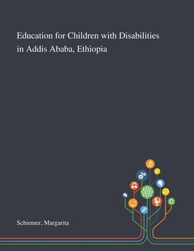 portada Education for Children With Disabilities in Addis Ababa, Ethiopia (en Inglés)
