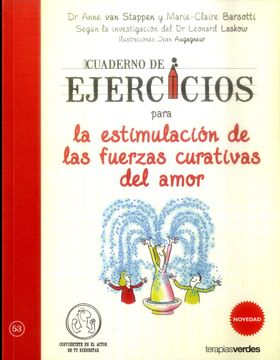 portada Cuaderno de Ejercicios Para la Estimulacion de las Fuerzas Curativas del Amor (in Spanish)