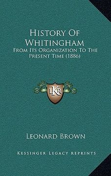 portada history of whitingham: from its organization to the present time (1886) (en Inglés)