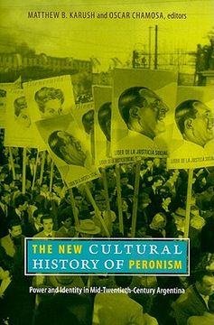 portada The New Cultural History of Peronism: Power and Identity in Mid-Twentieth-Century Argentina 