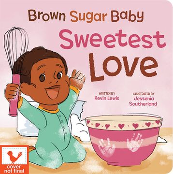 portada Brown Sugar Baby Sweetest Love Board Book - Beautiful Holiday Story for Mothers and Newborns, Ages 0-3 