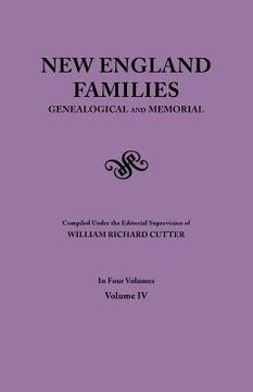 portada new england families. genealogical and memorial. 1913 edition. in four volumes. volume iv (en Inglés)