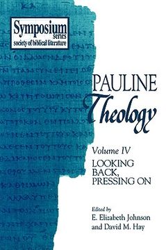 portada pauline theology, volume iv: looking back, pressing on (in English)