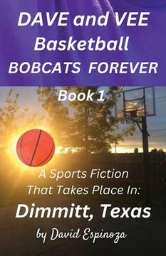 portada Dave and Vee Basketball Bobcats Forever - Book 1 (en Inglés)